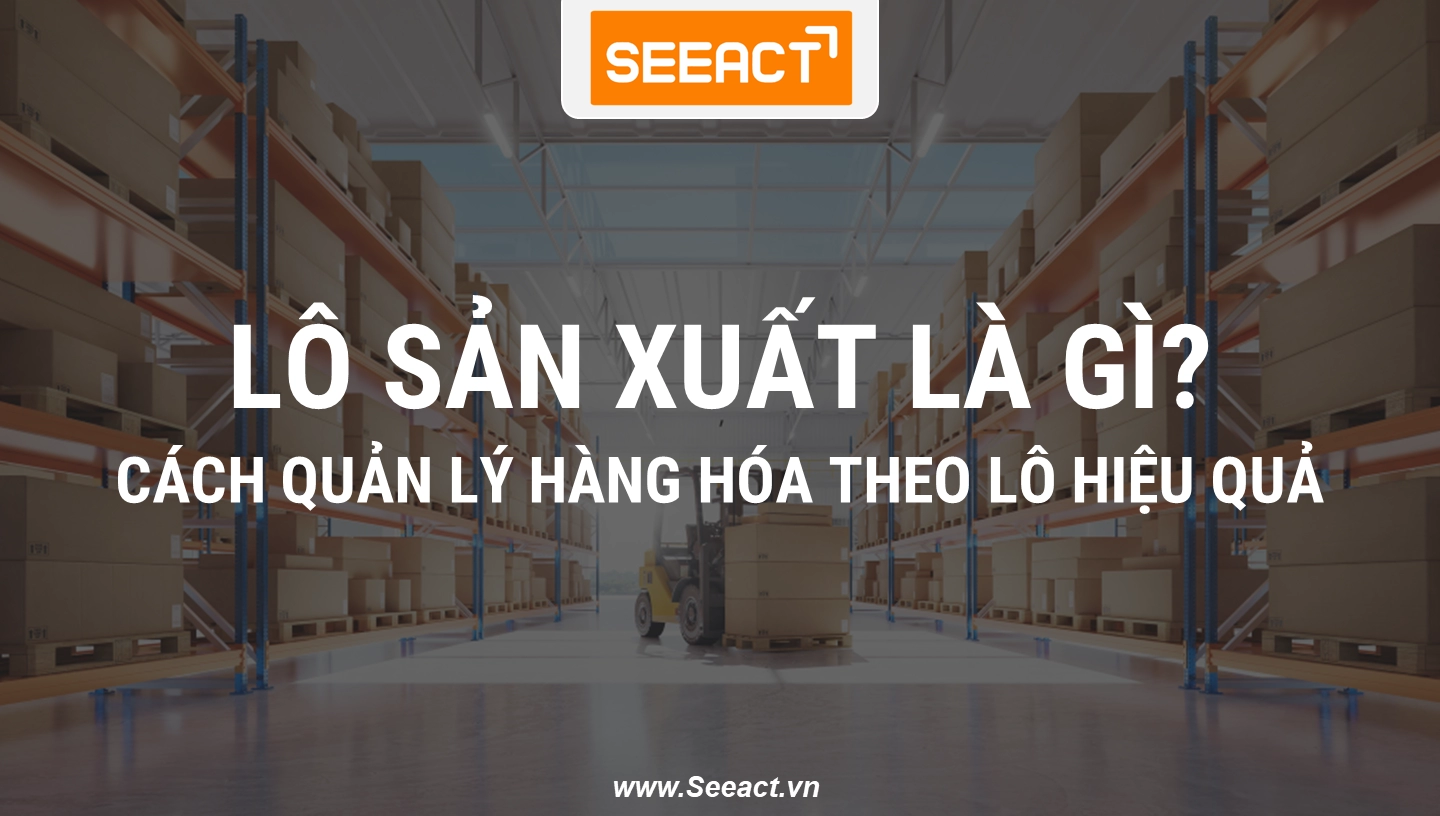 quan-ly-hang-hoa-theo-lo-san-xuat