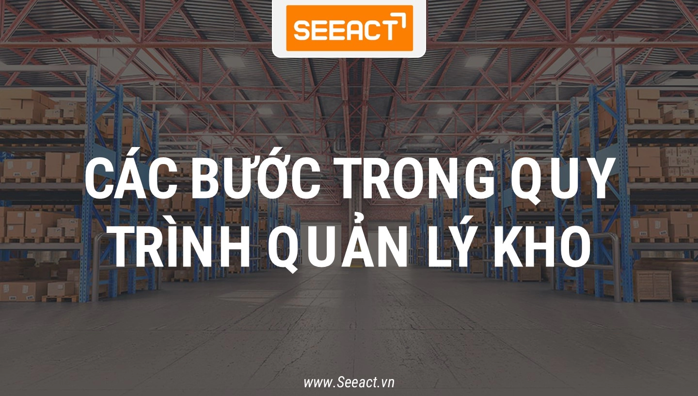 các bước trong quy trình quản lý kho