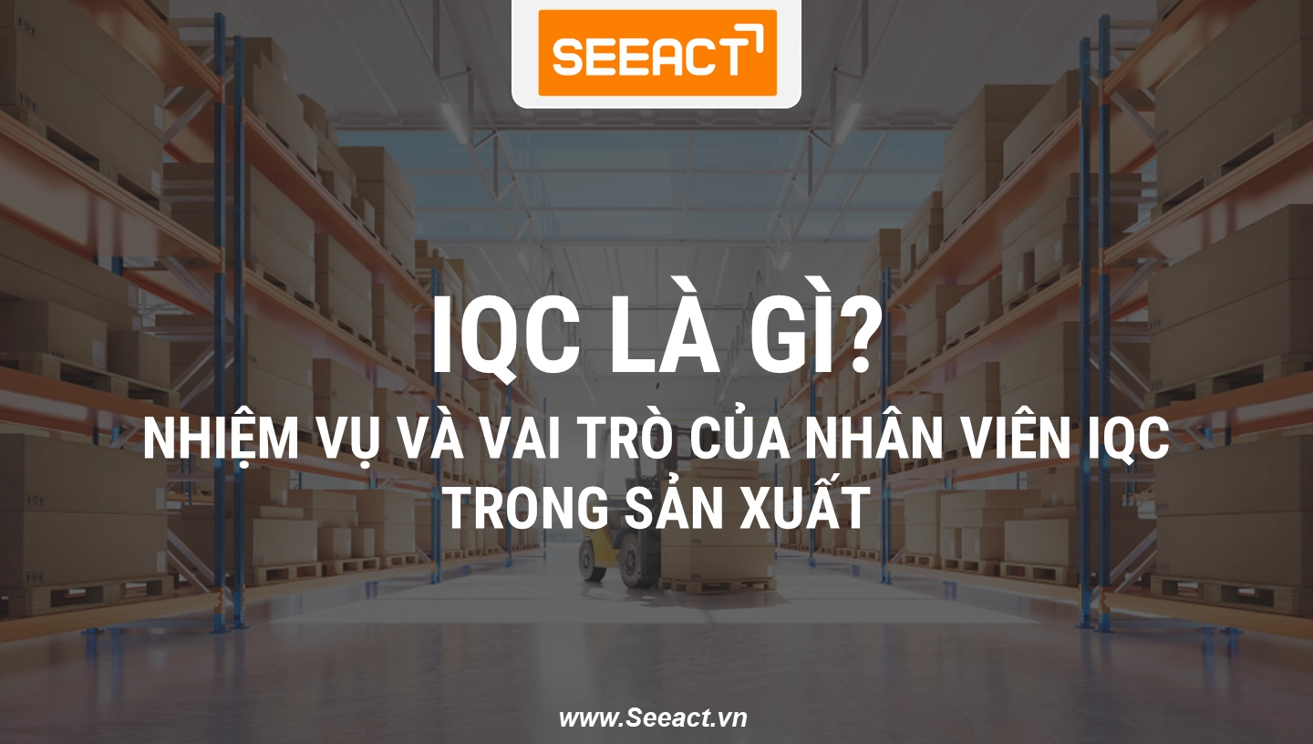 iqc-la-gi-trong-qua-trinh-san-xuat