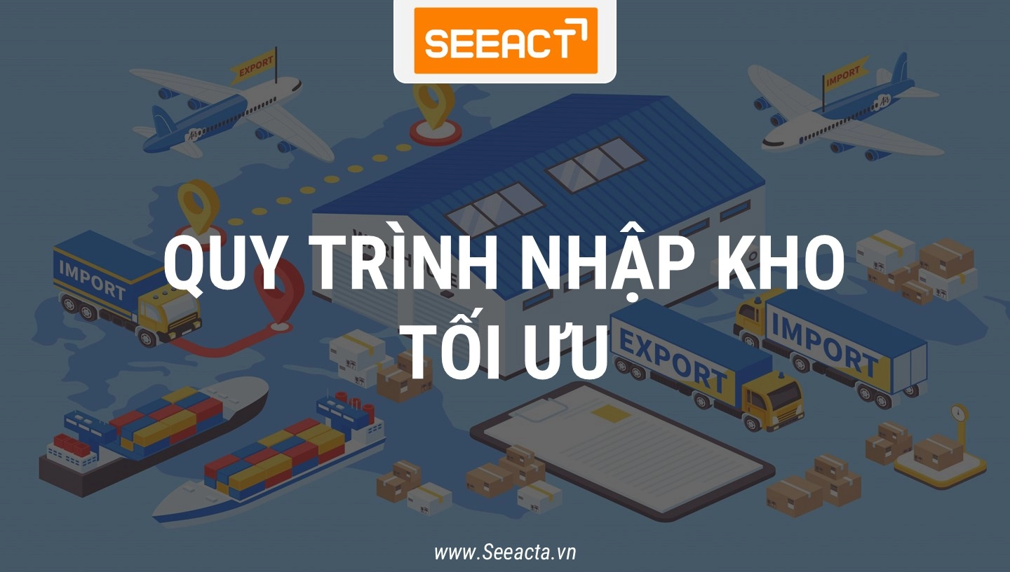 quy trình nhập kho tối ưu