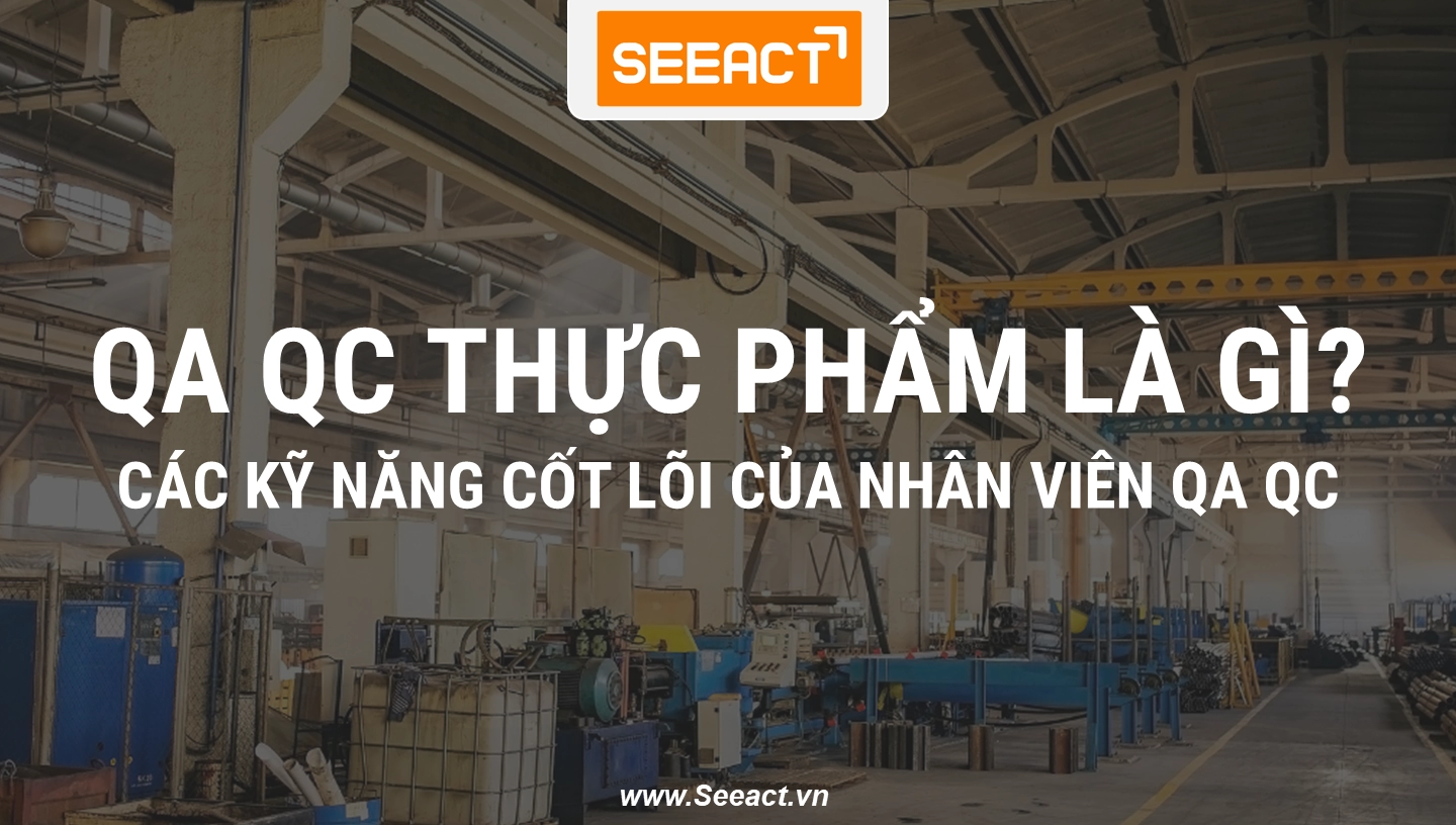 qa-qc-thuc-pham-trong-san-xuat