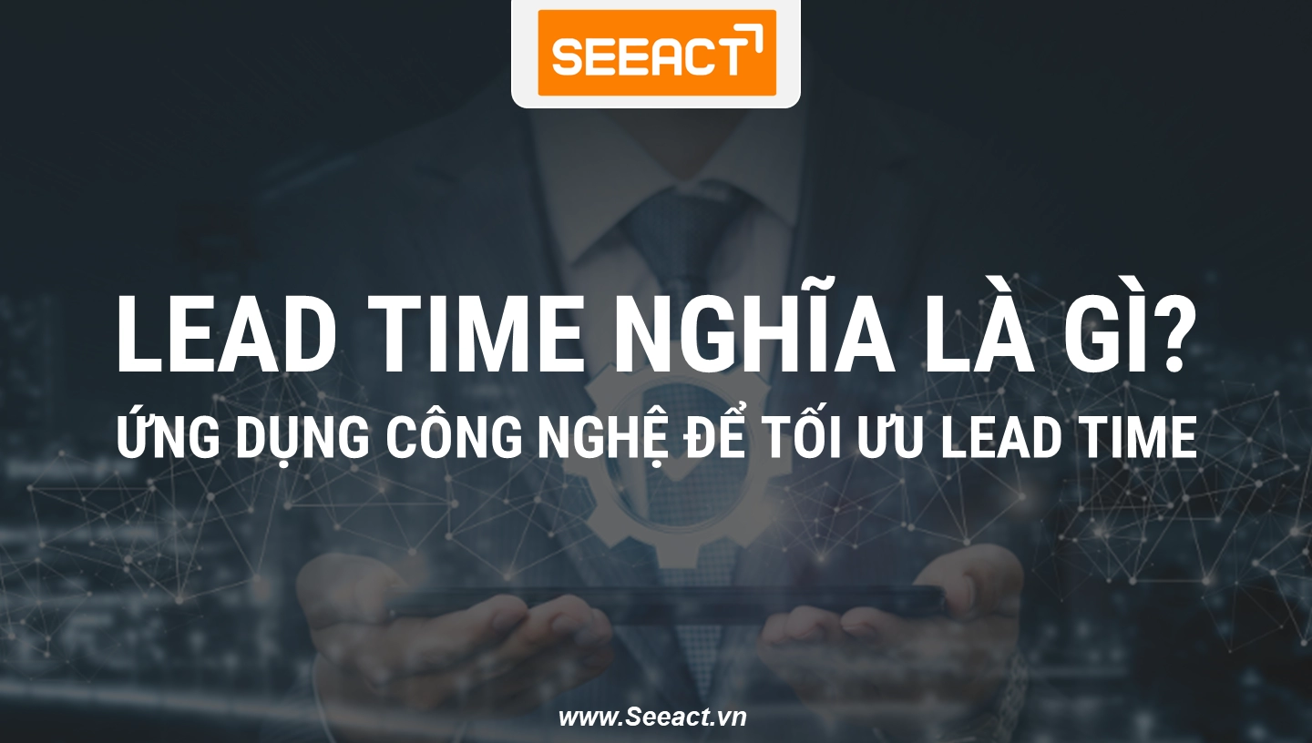 toi-uu-lead-time-nghia-la-gi