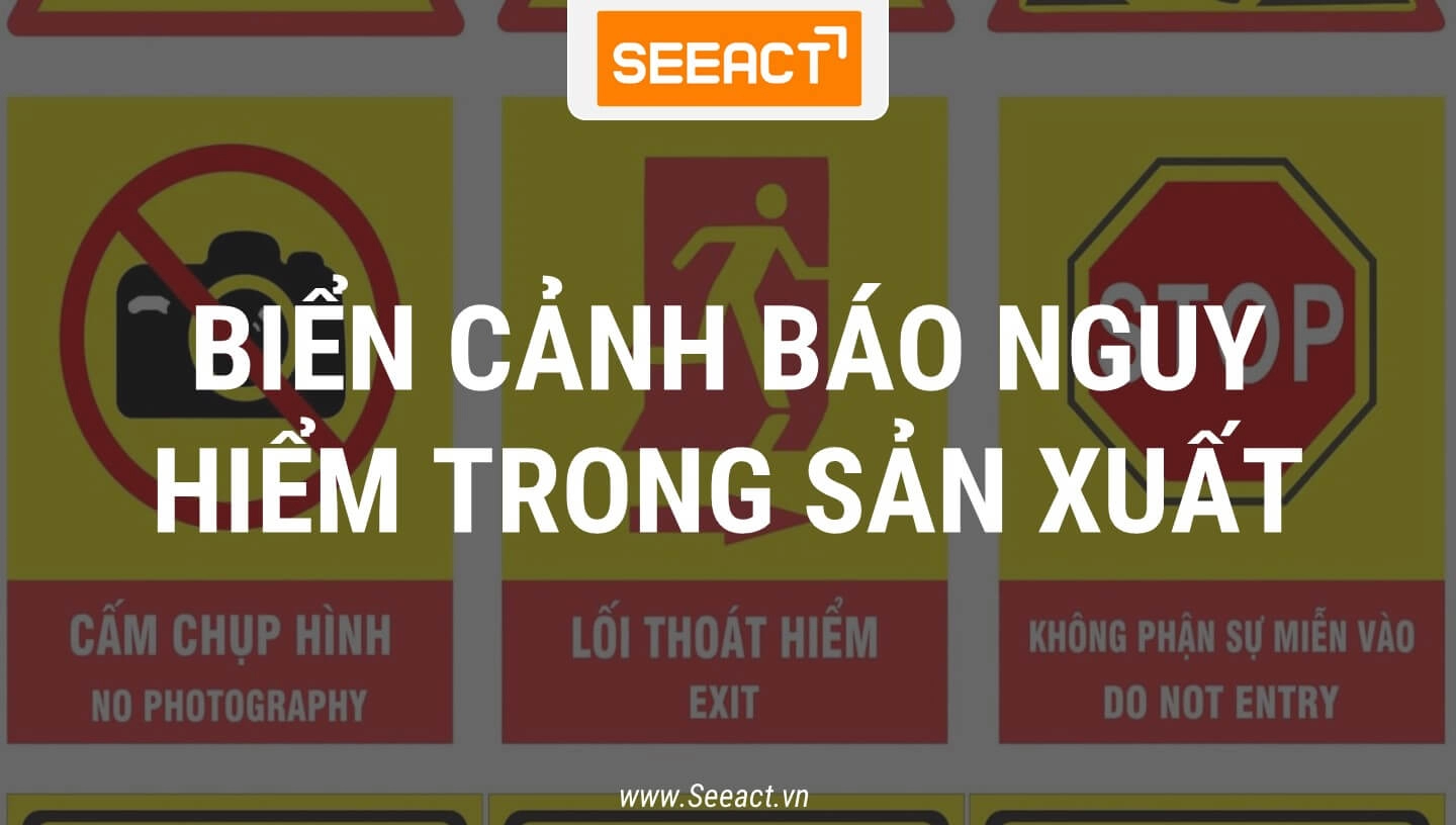 bien-canh-bao-nguy-hiem-trong-san-xuat