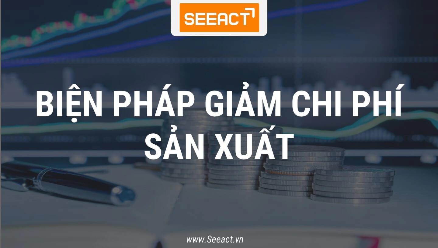 bien-phap-giam-chi-phi-san-xuat