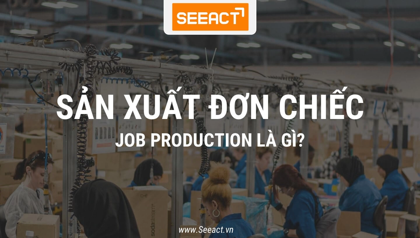 san-xuat-don-chiec-job-production