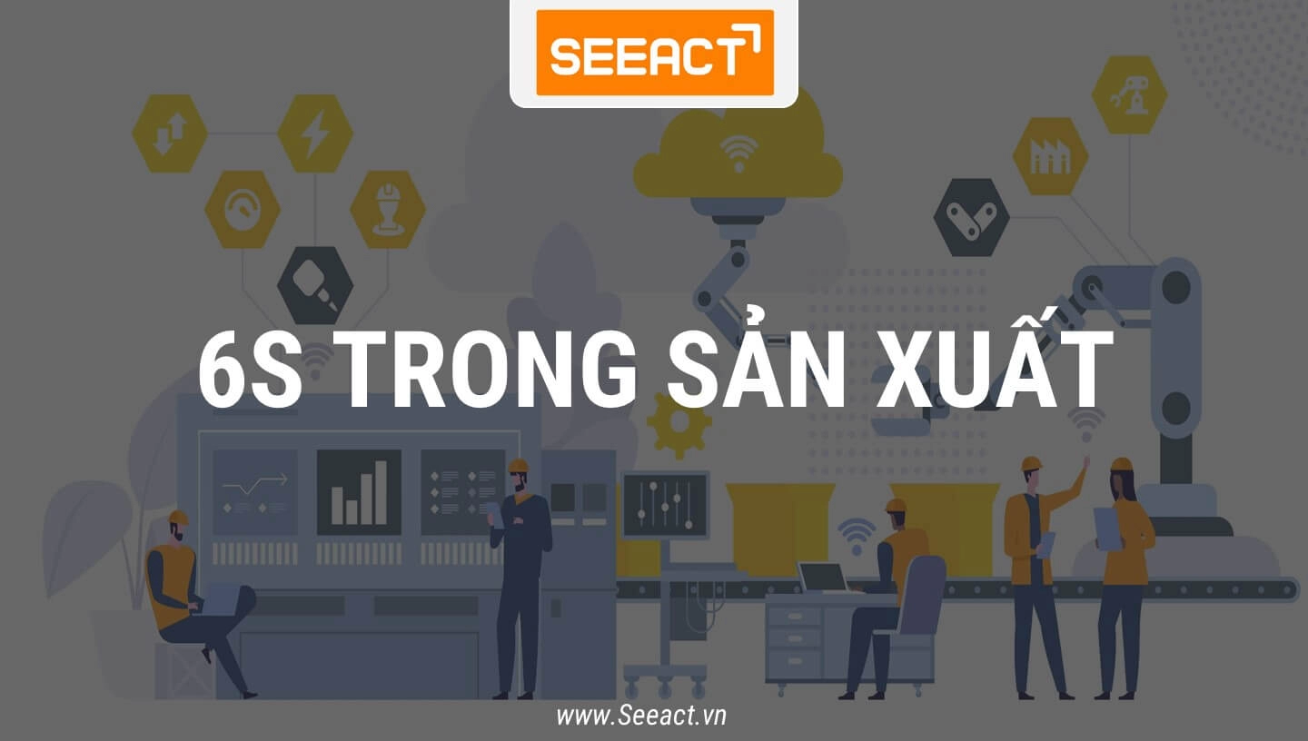 6s-trong-san-xuat