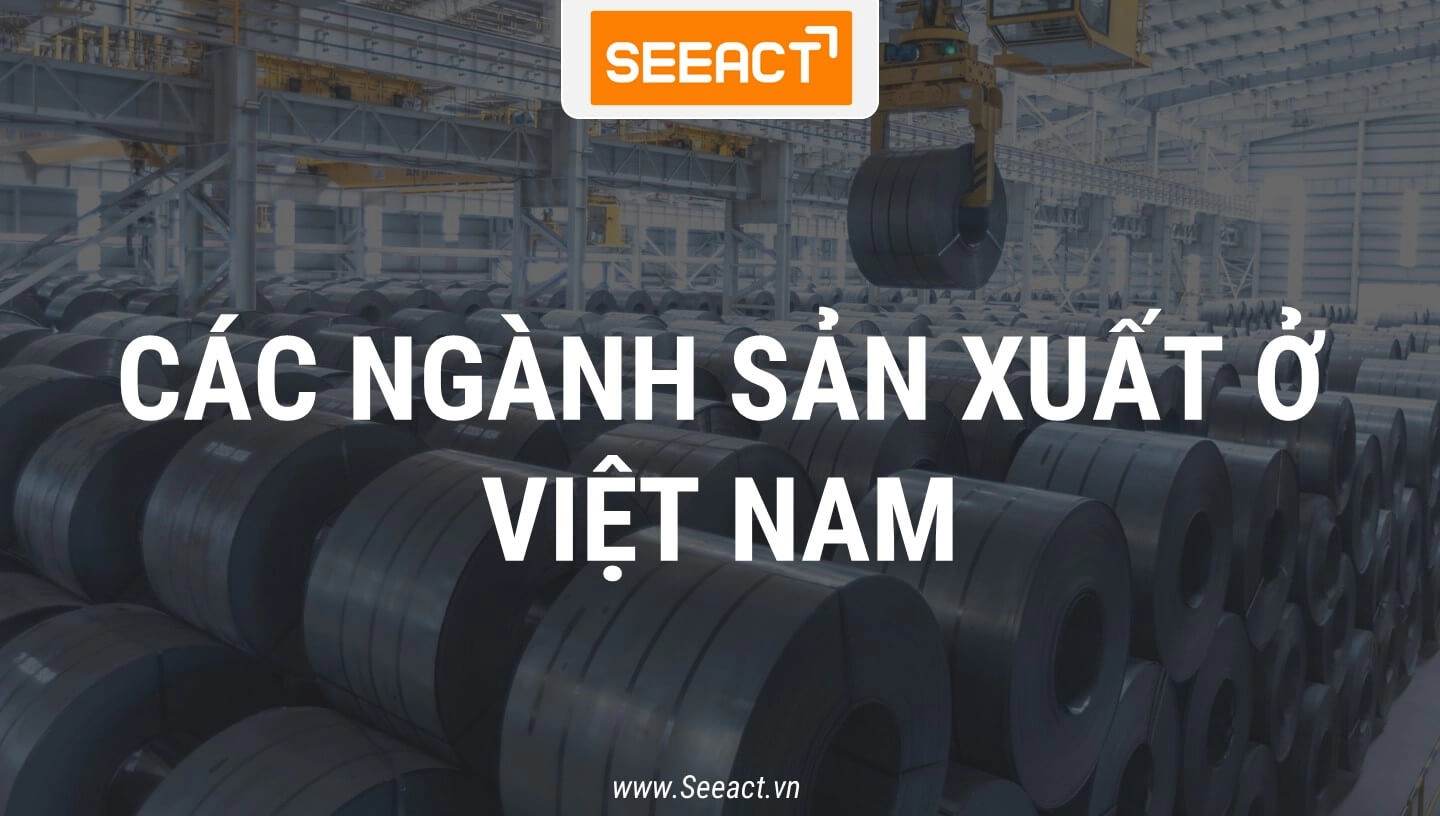 cac-nganh-san-xuat-o-viet-nam