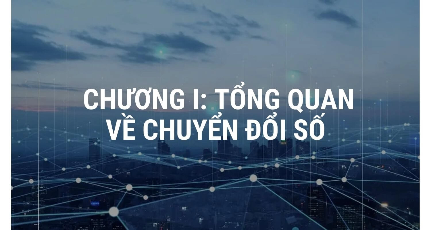 chuong-i-tong-quan-ve-chuyen-doi-so-1