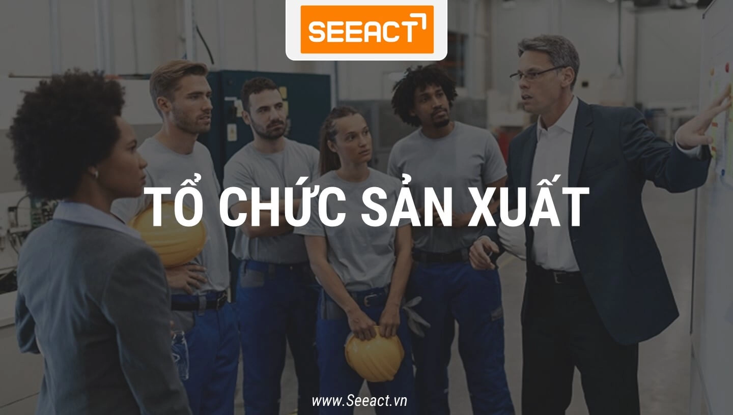 to-chuc-san-xuat