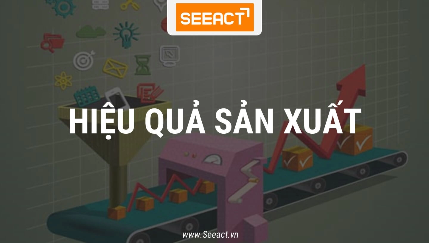 hieu-qua-san-xuat